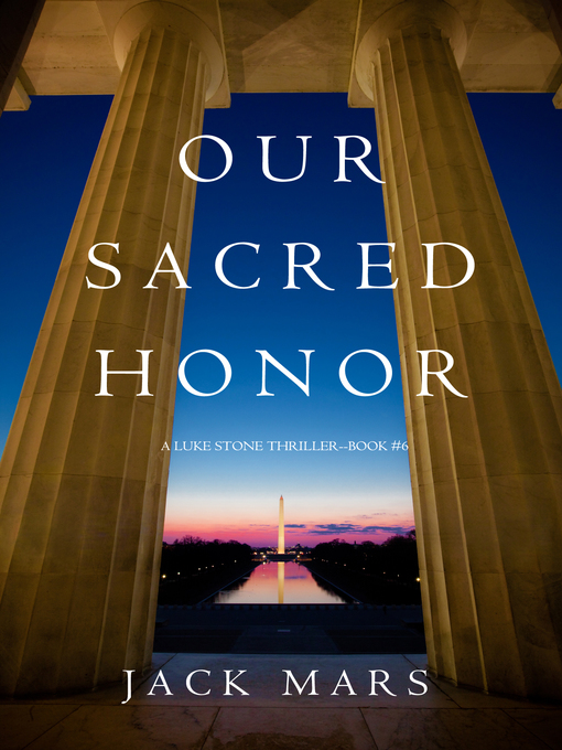 Title details for Our Sacred Honor by Jack Mars - Available